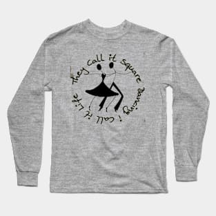 SQD Dancing Life Long Sleeve T-Shirt